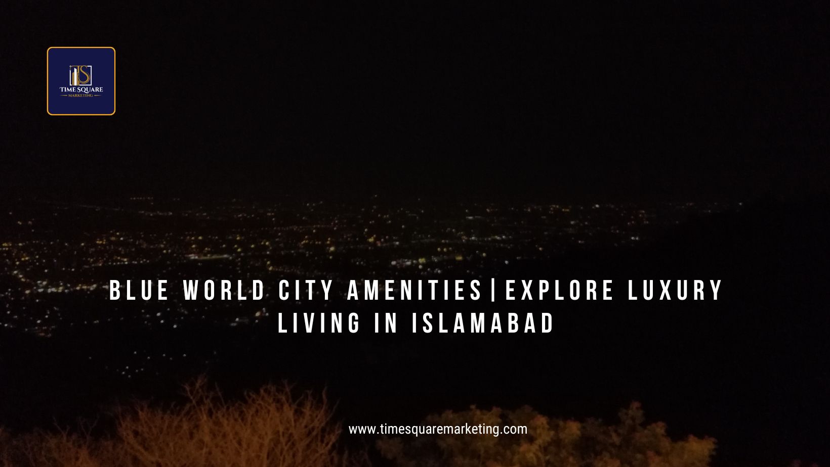Blue World City Amenities Explore Luxury Living in Islamabad