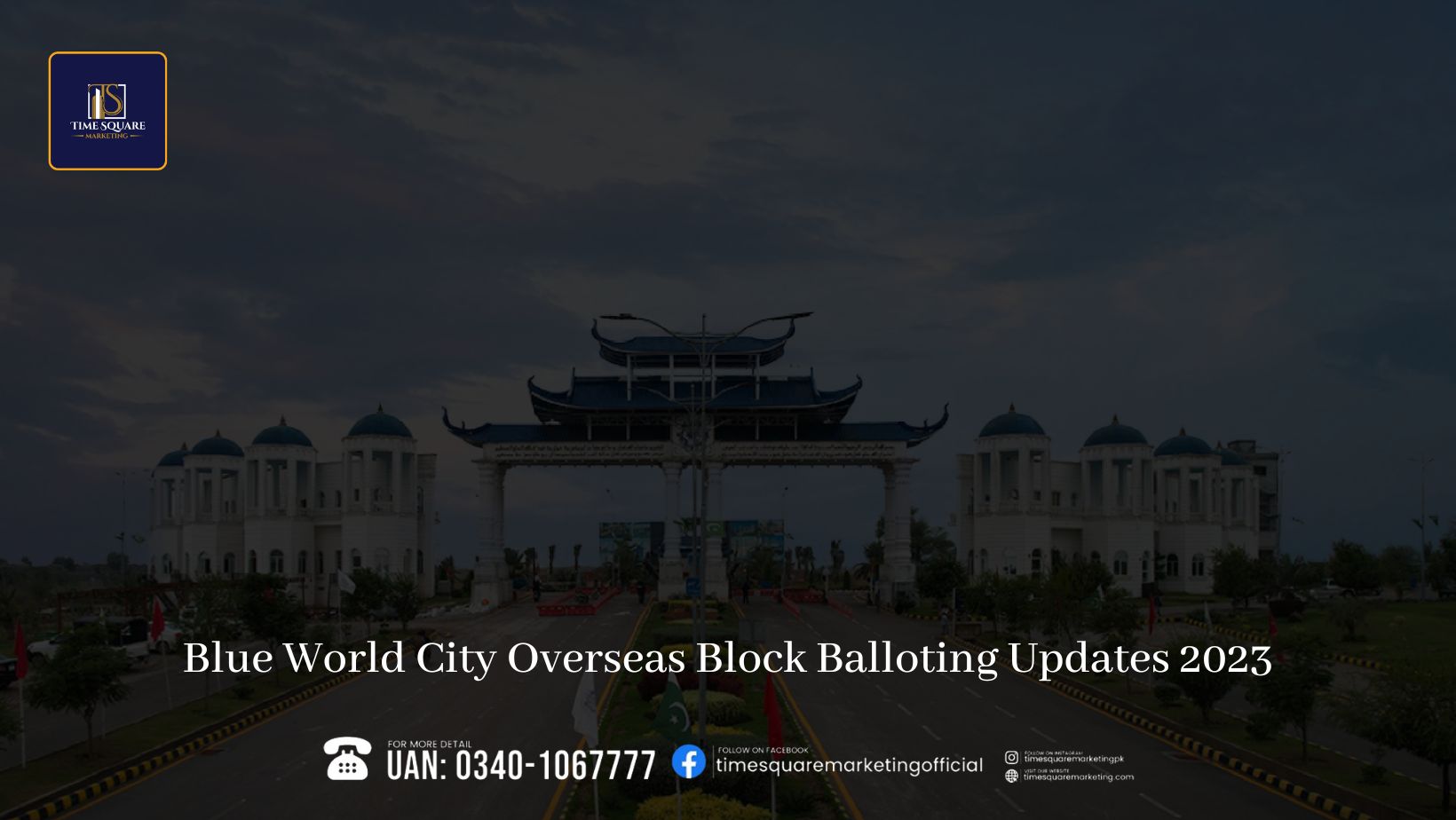 Blue World City Overseas Block Balloting Updates 2023