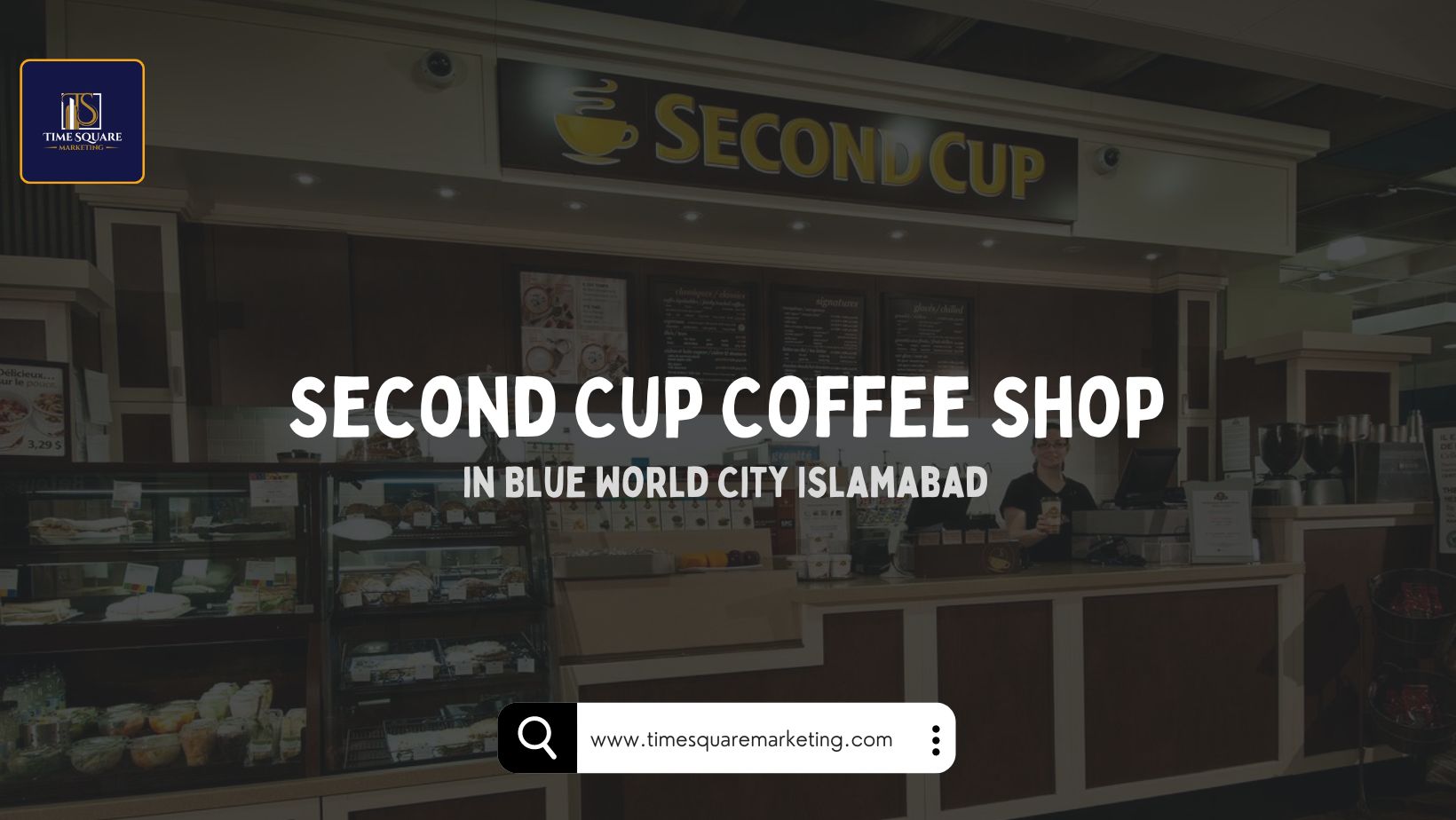 Second Cup Coffee in Blue World City Islamabad
