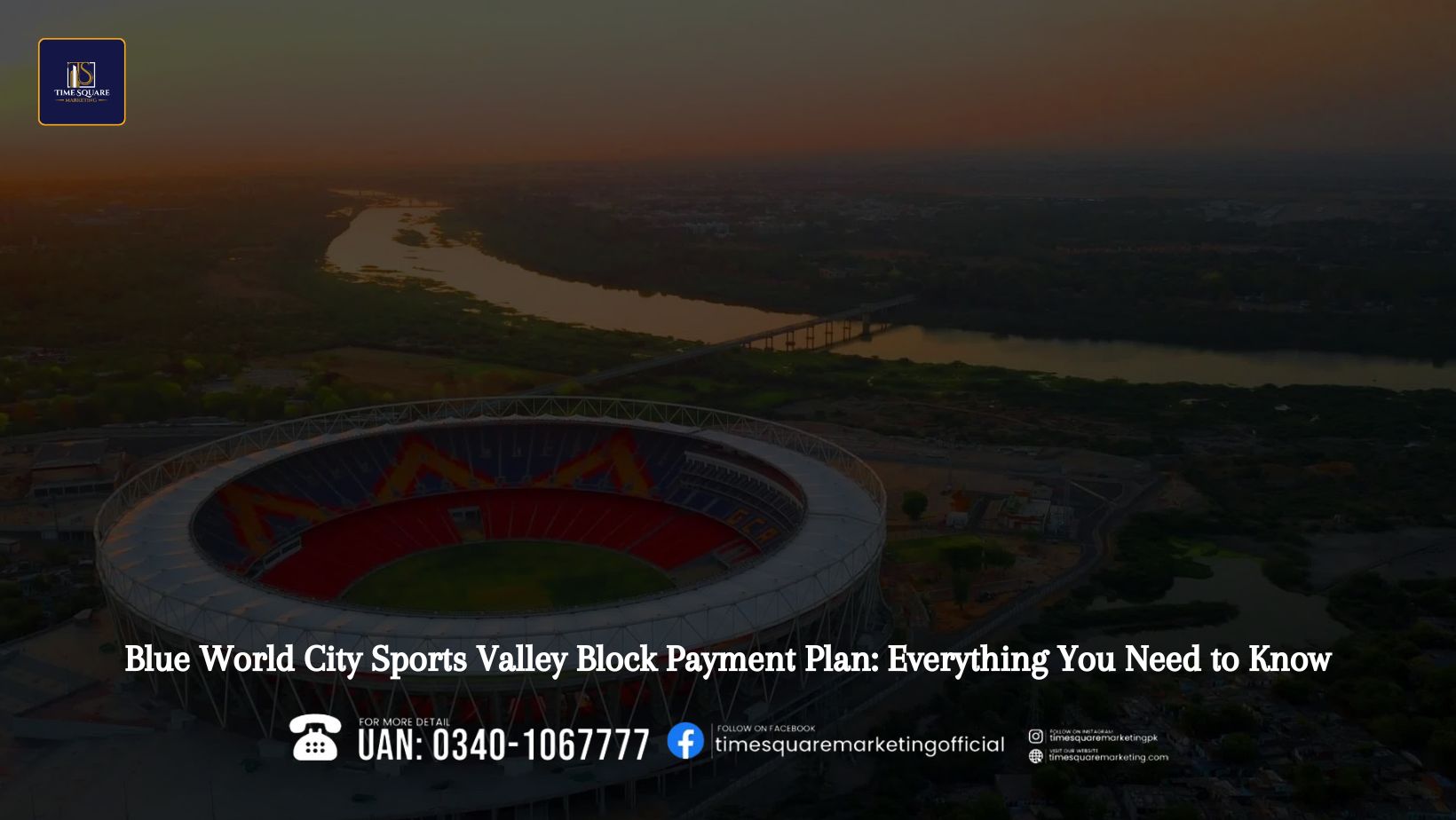 Blue World City Sports Valley Block Payment Plan Everything You Need to Know