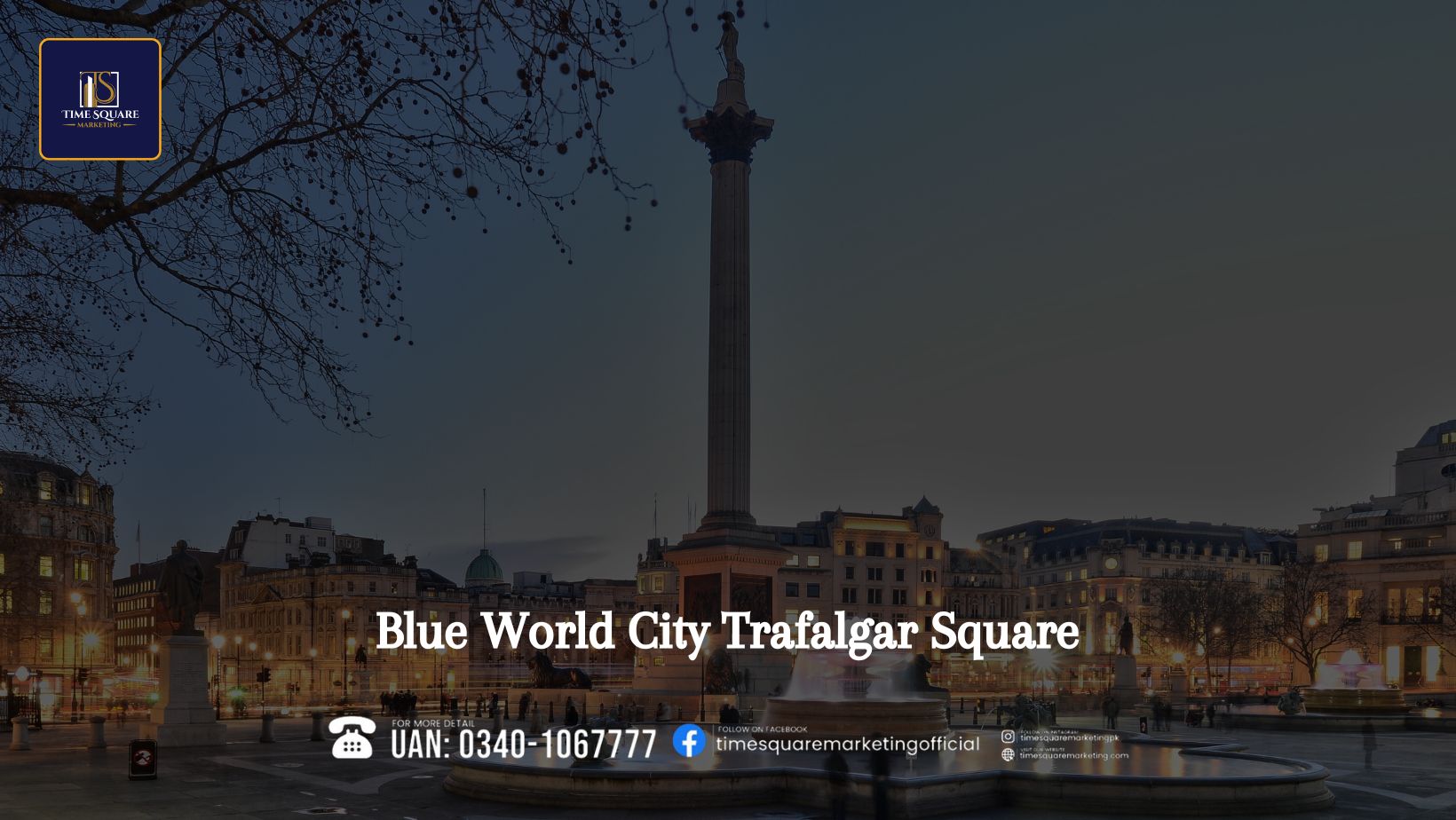 Blue World City Trafalgar Square A Prominent Tourist Attraction
