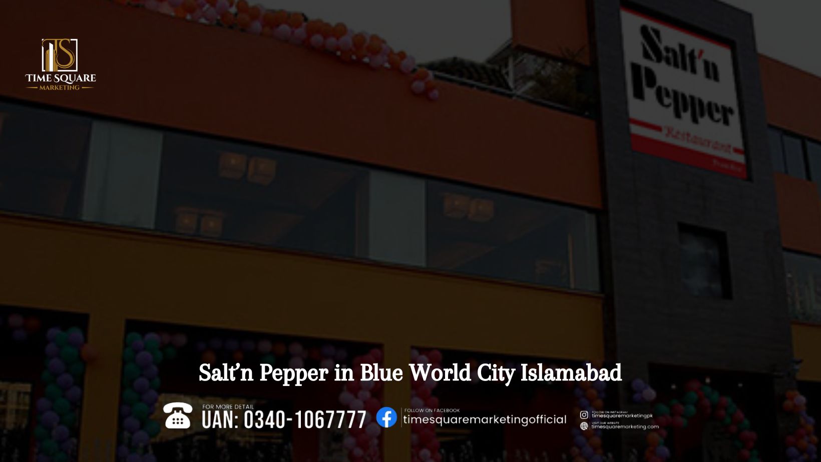 Salt’n Pepper in Blue World City Islamabad