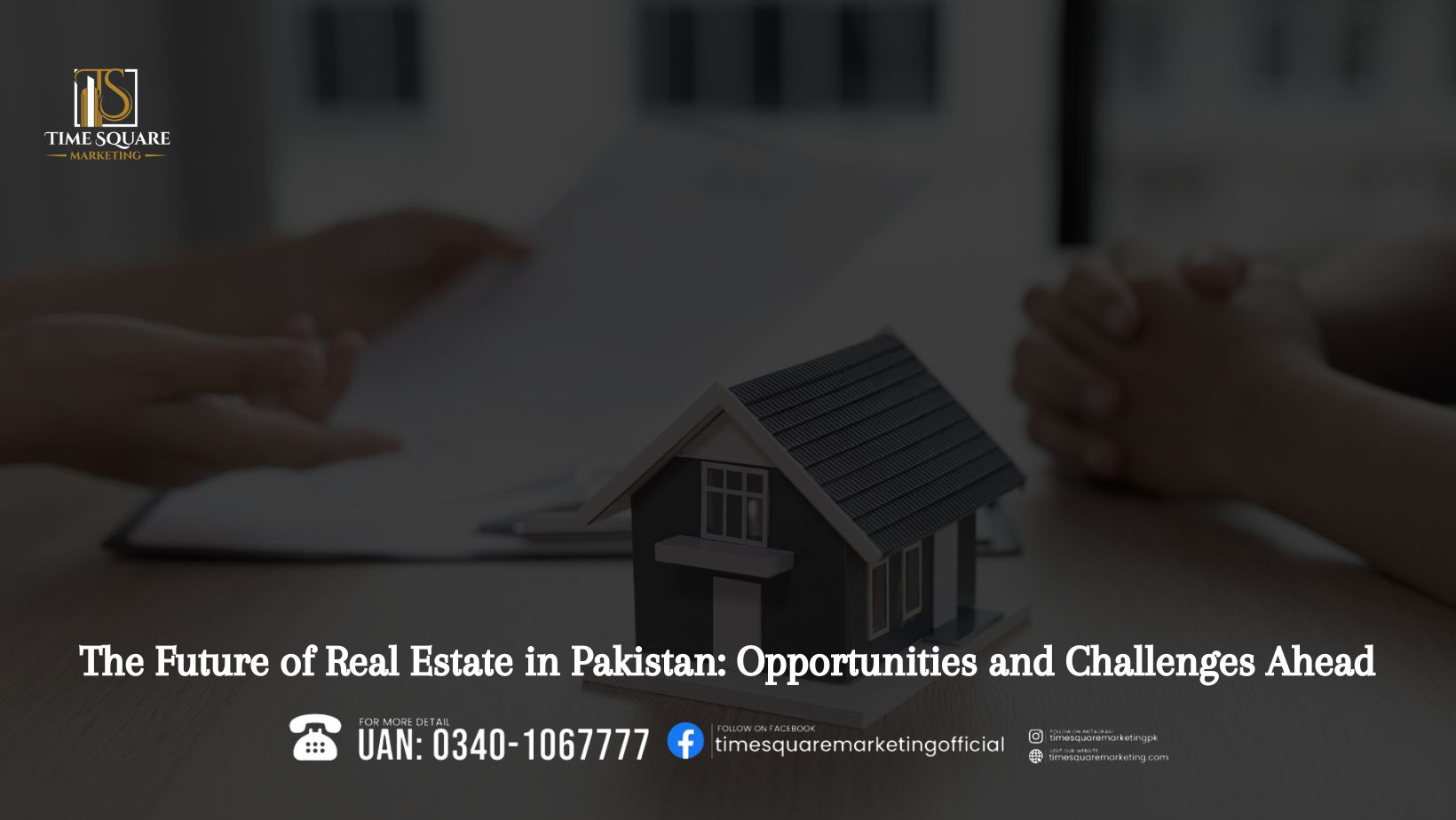 The Future of Real Estate in Pakistan Opportunities and Challenges Ahead