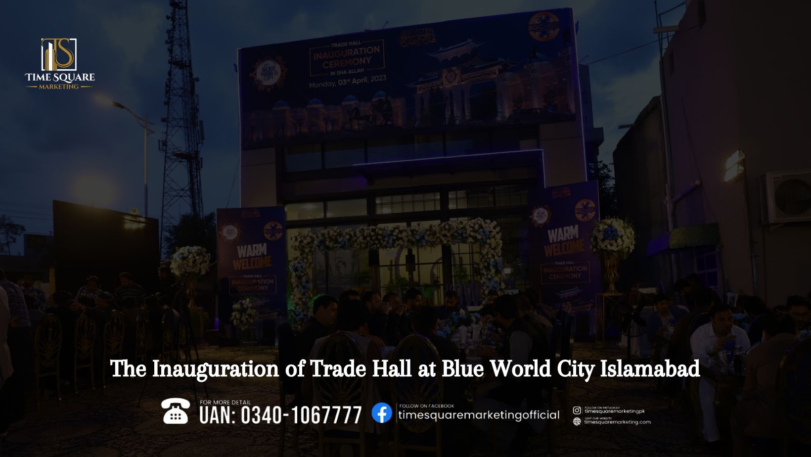 The Inauguration of Trade Hall at Blue World City Islamabad