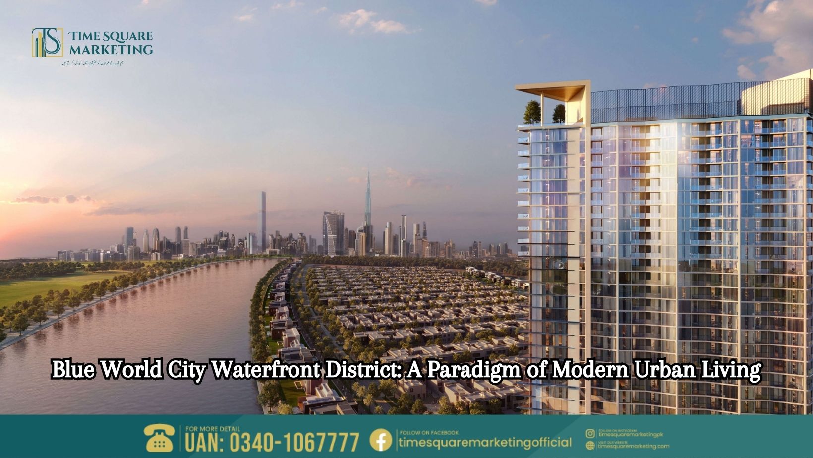 Blue World City Waterfront District A Paradigm of Modern Urban Living
