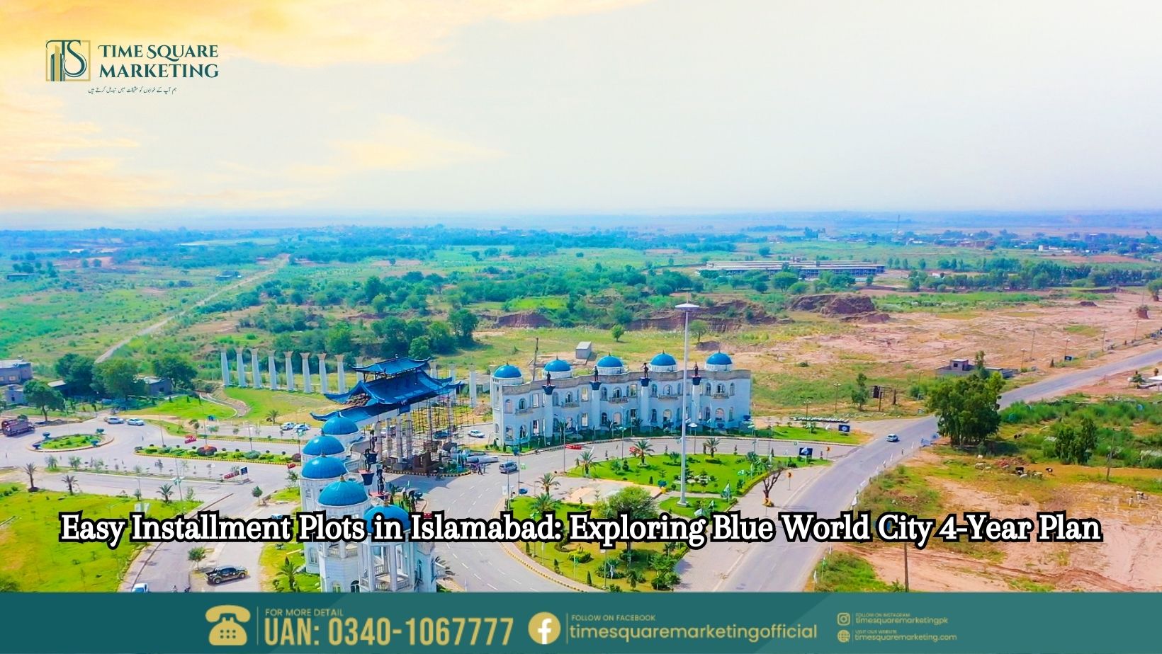 Easy Installment Plots in Islamabad Exploring Blue World City 4-Year Plan