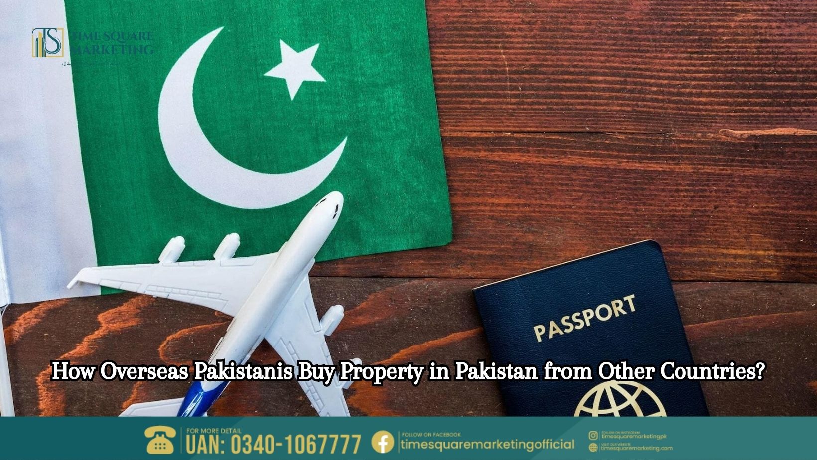 How Overseas Pakistanis Buy Property in Pakistan from Other Countries