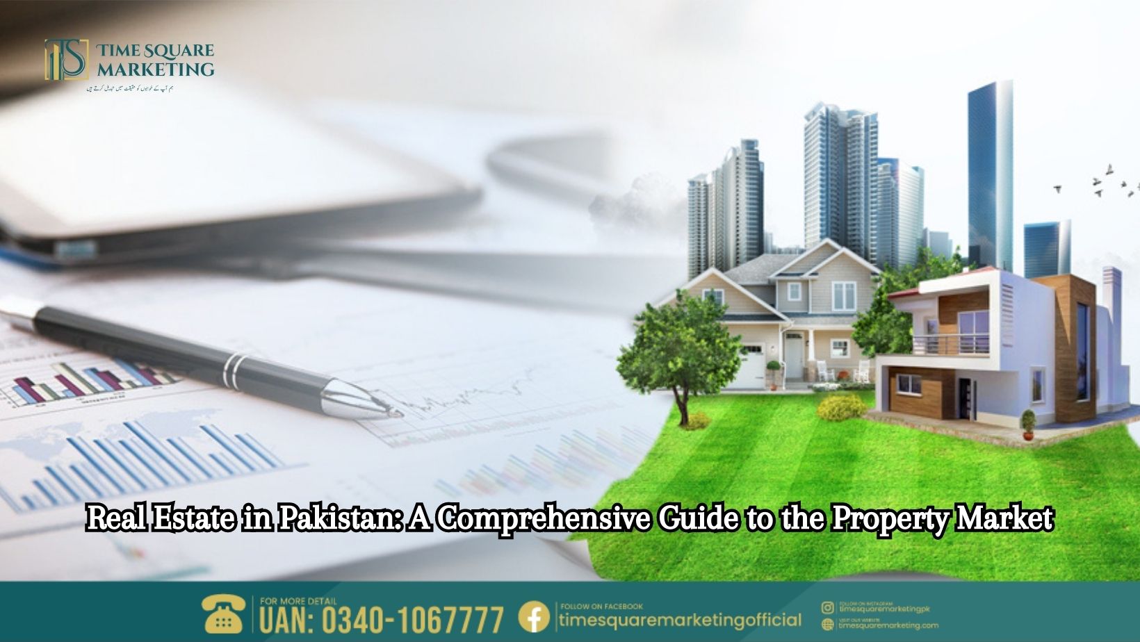 Real Estate in Pakistan A Comprehensive Guide to the Property Market