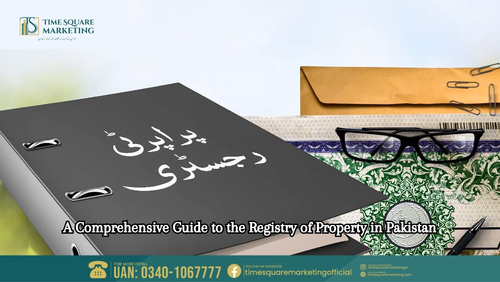 A Comprehensive Guide to the Registry of Property in Pakistan