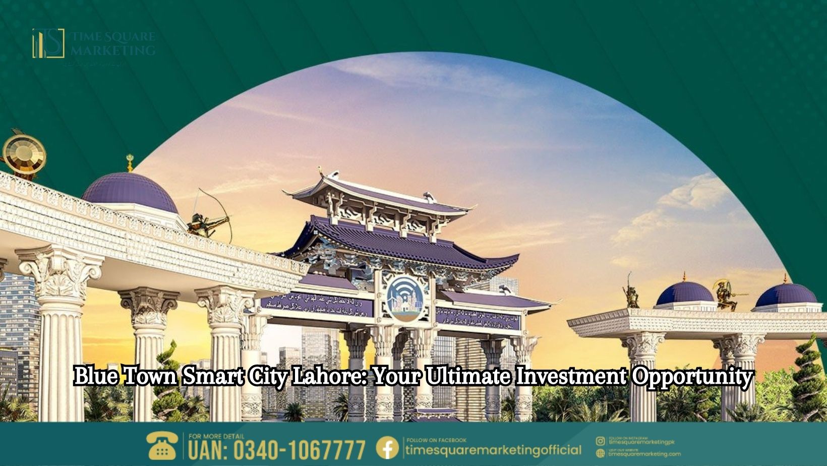 Blue Town Smart City Block Lahore Your Ultimate Investment Opportunity