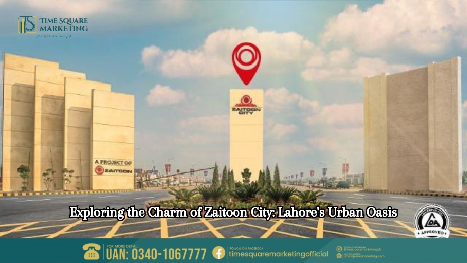 Exploring the Charm of Zaitoon City Lahore Urban Oasis