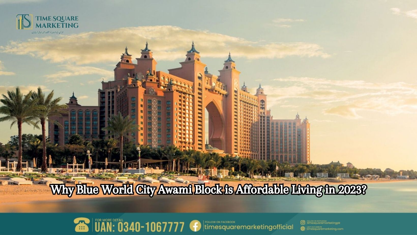 Why Blue World City Awami Block is Affordable Living in 2023