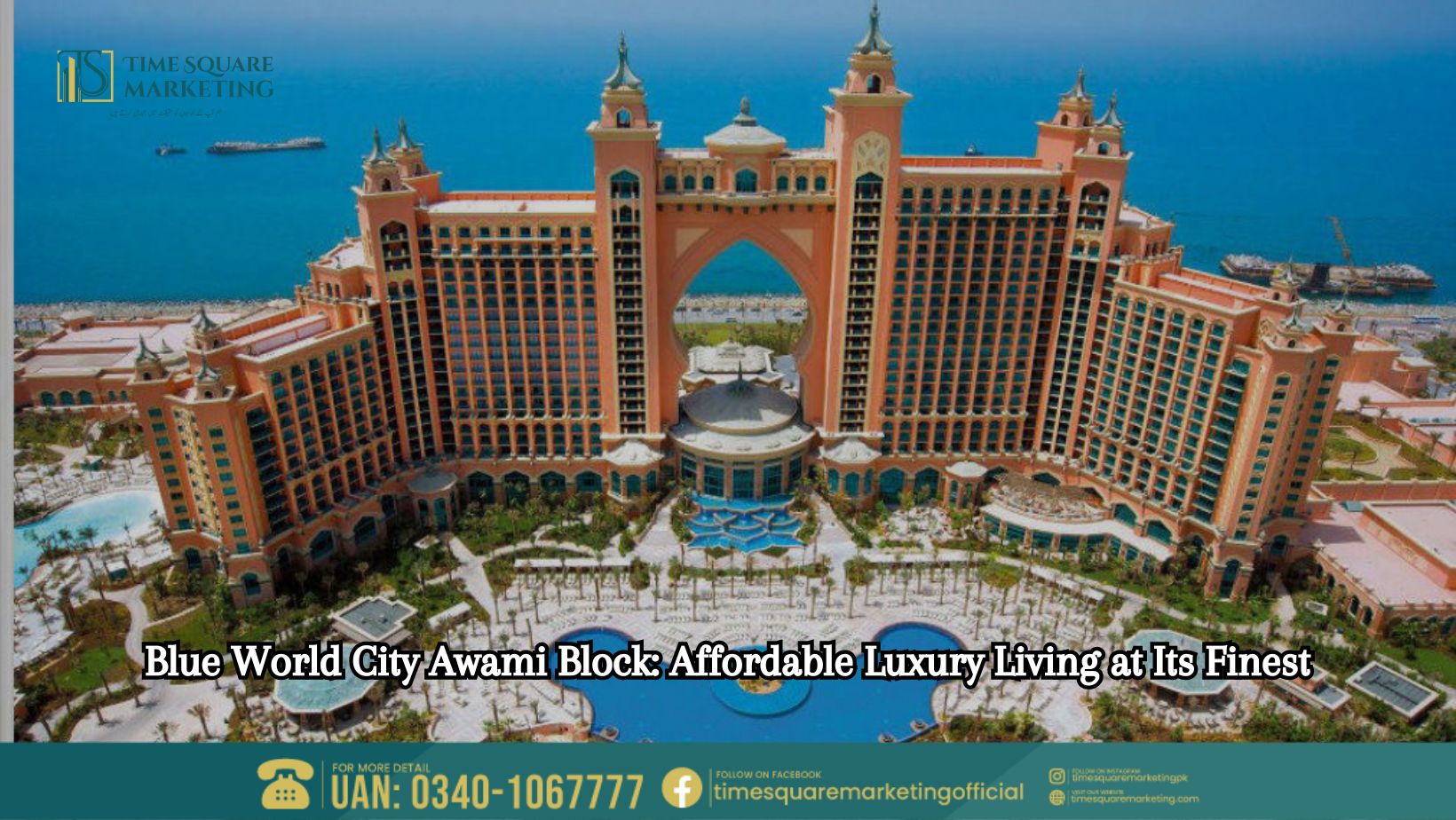 Blue World City Awami Block Affordable Luxury Living at Its Finest