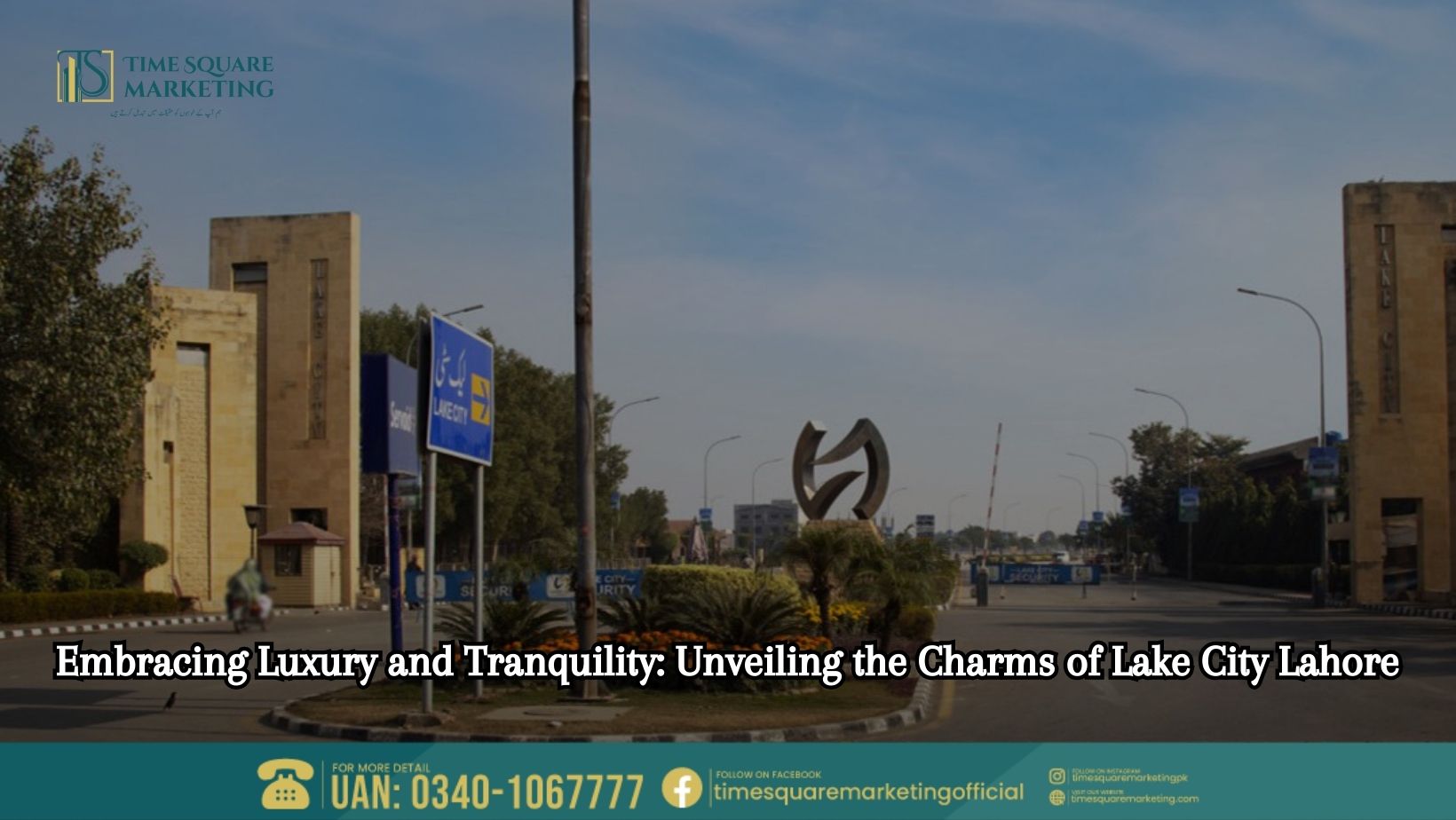 Embracing Luxury and Tranquility Unveiling the Charms of Lake City Lahore