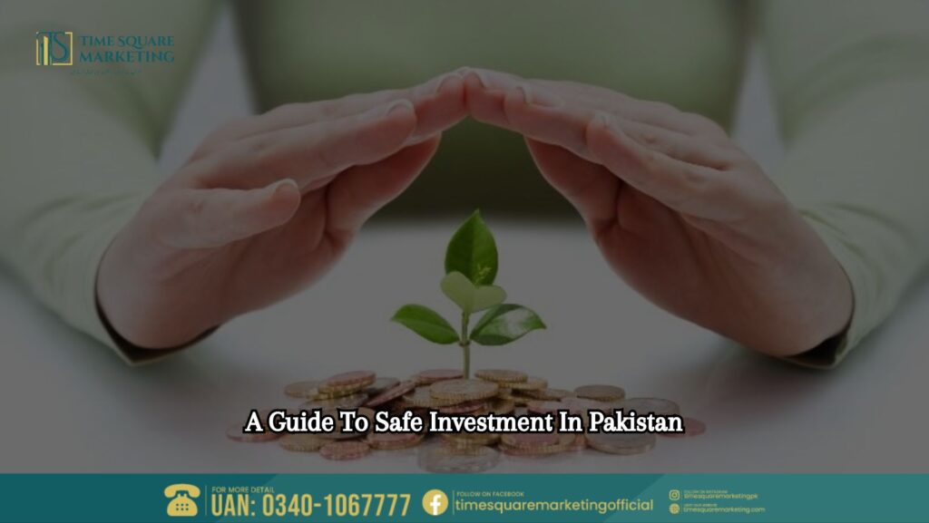 A Guide To Safe Investment In Pakistan