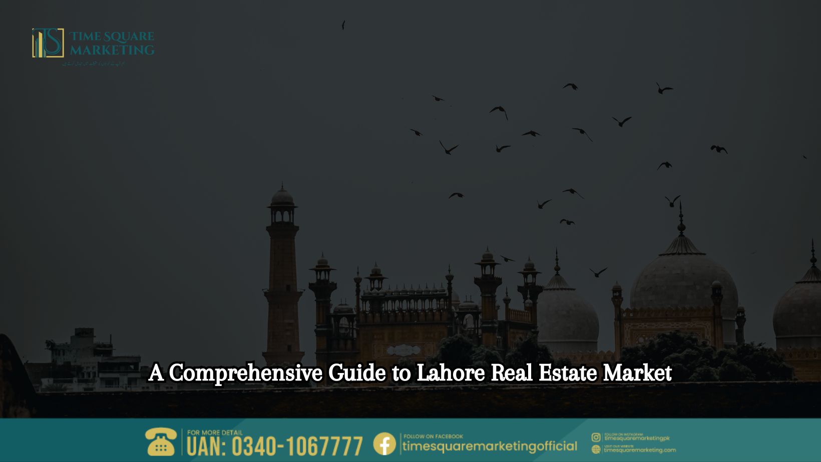 A Comprehensive Guide to Lahore Real Estate Market