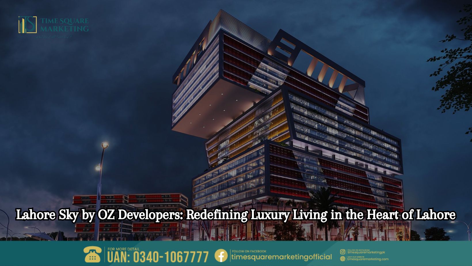 Lahore Sky by OZ Developers Redefining Luxury Living in the Heart of Lahore