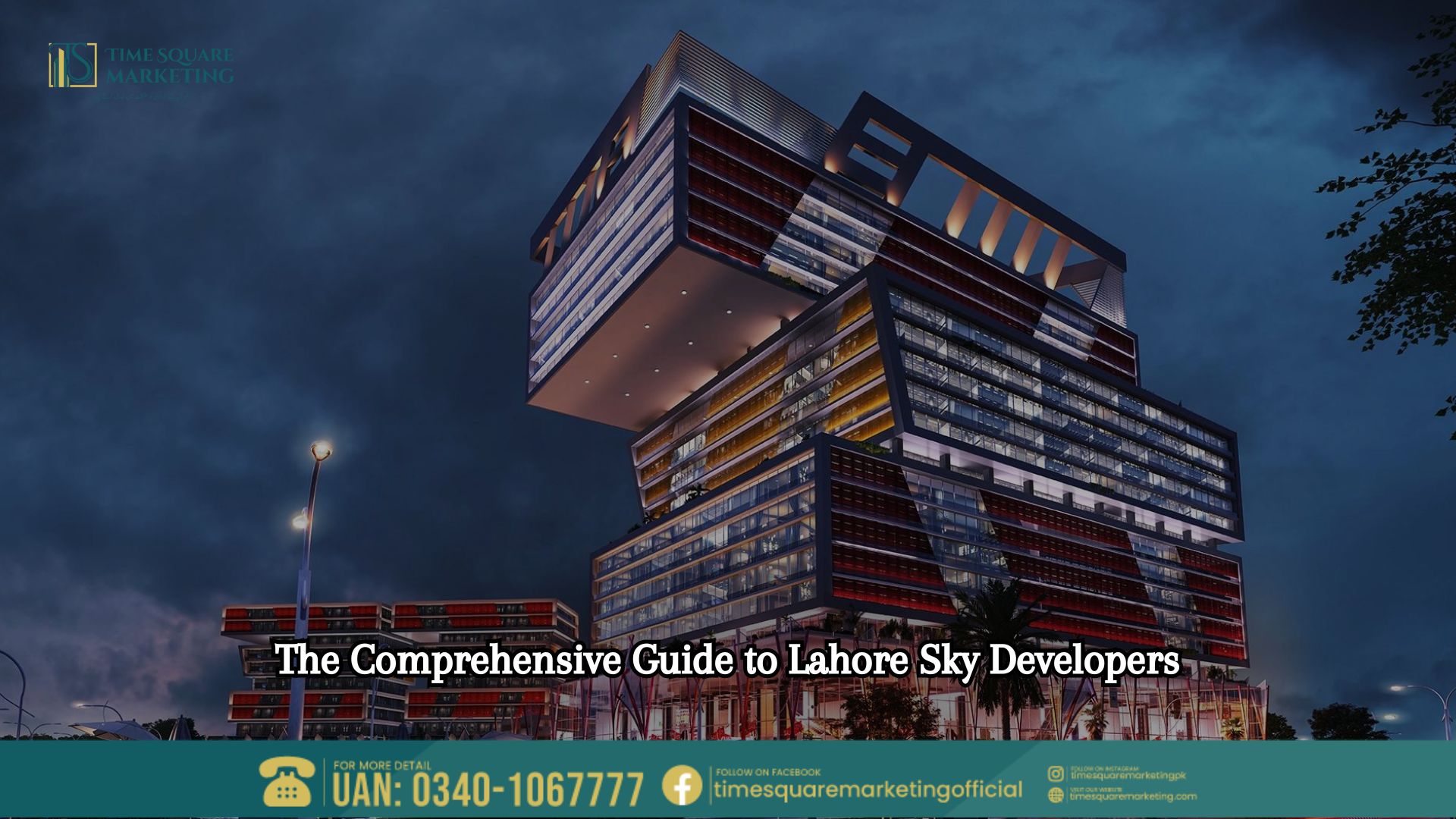 The Comprehensive Guide to Lahore Sky Developers
