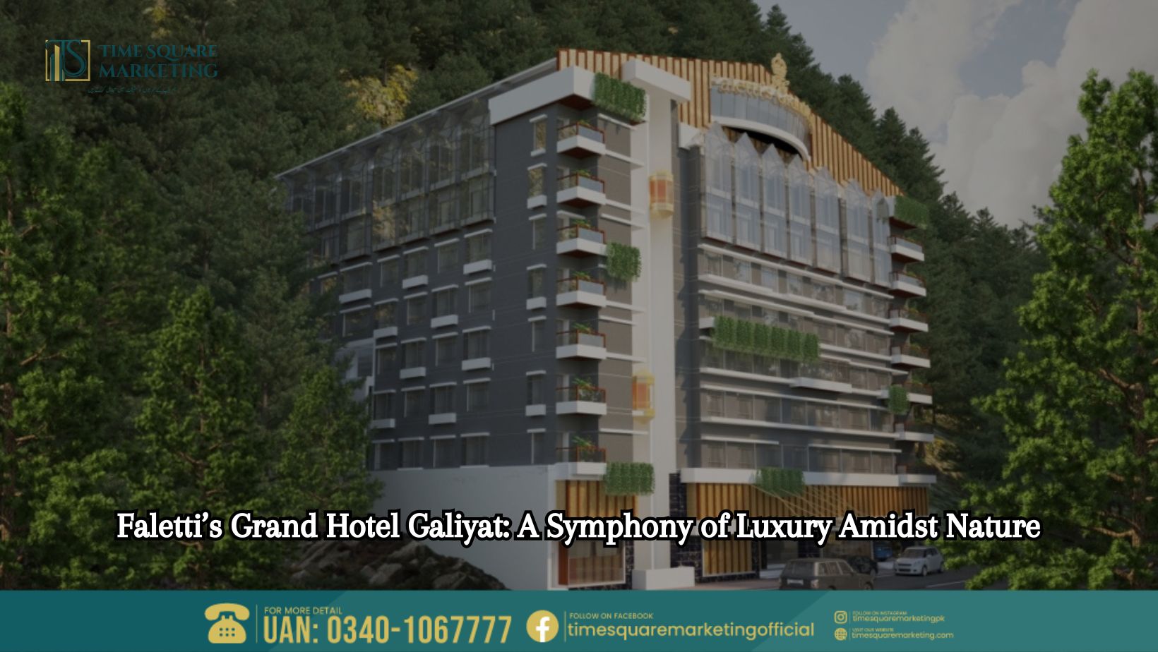 Faletti’s Grand Hotel Galiyat A Symphony of Luxury Amidst Nature