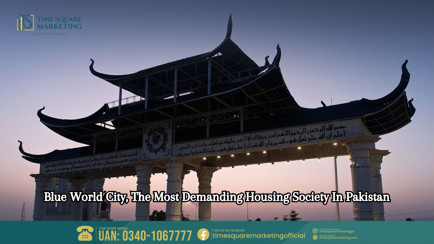 Blue World City, The Most Demanding Housing Society In Pakistan