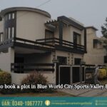 How to book a plot in Blue World City Sports Valley Block