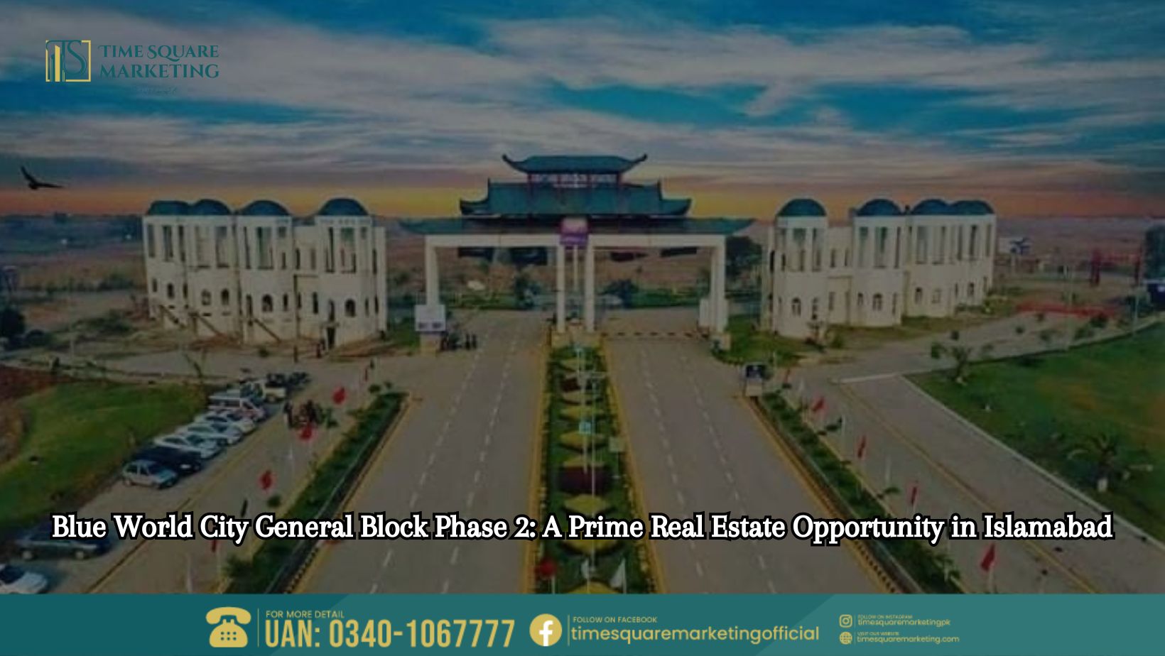 Blue World City General Block Phase 2 A Prime Real Estate Opportunity in Islamabad