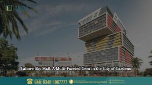 Lahore Sky Mall: A Multi-Faceted Gem in the City of Gardens