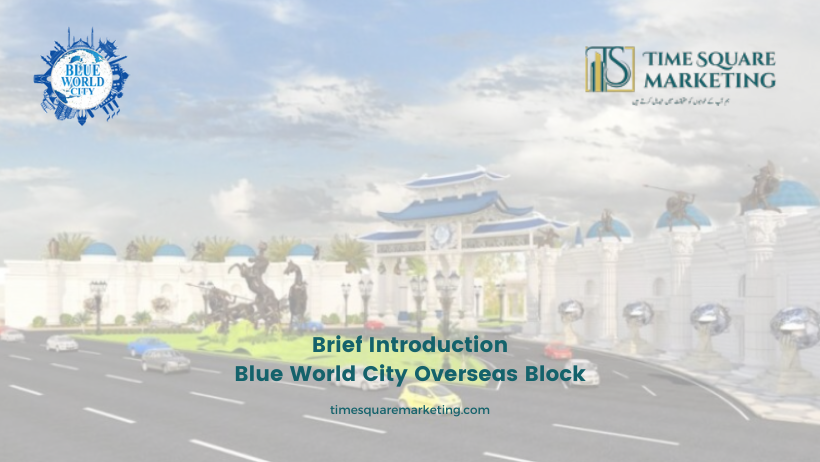 Brief Introduction Blue World City Overseas Block