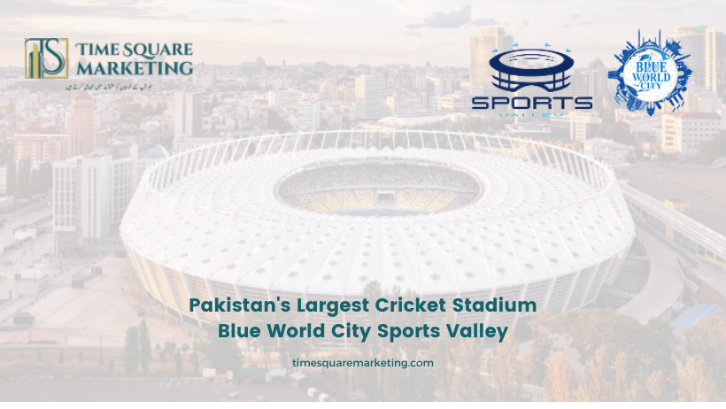 Pakistan's Largest Cricket Stadium in Blue World City Sports Valley