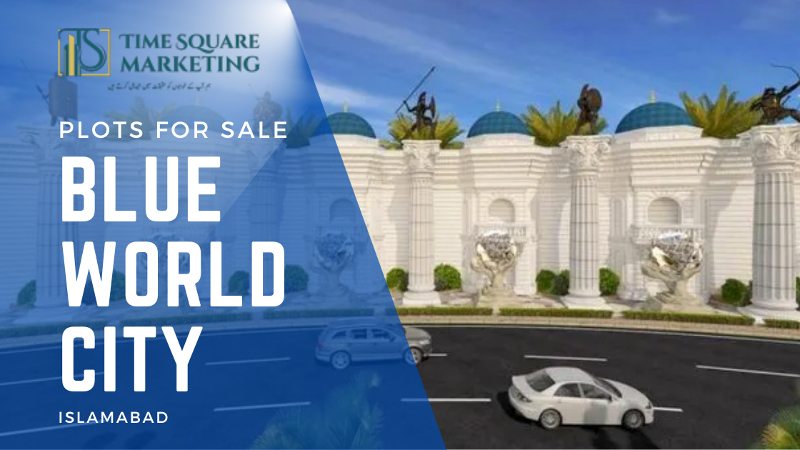 plots for sale blue world city islamabad