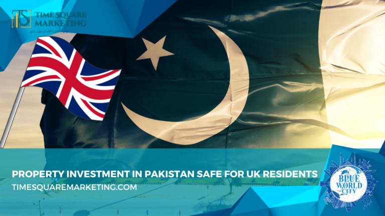 Property Investment in Pakistan Safe for UK Residents