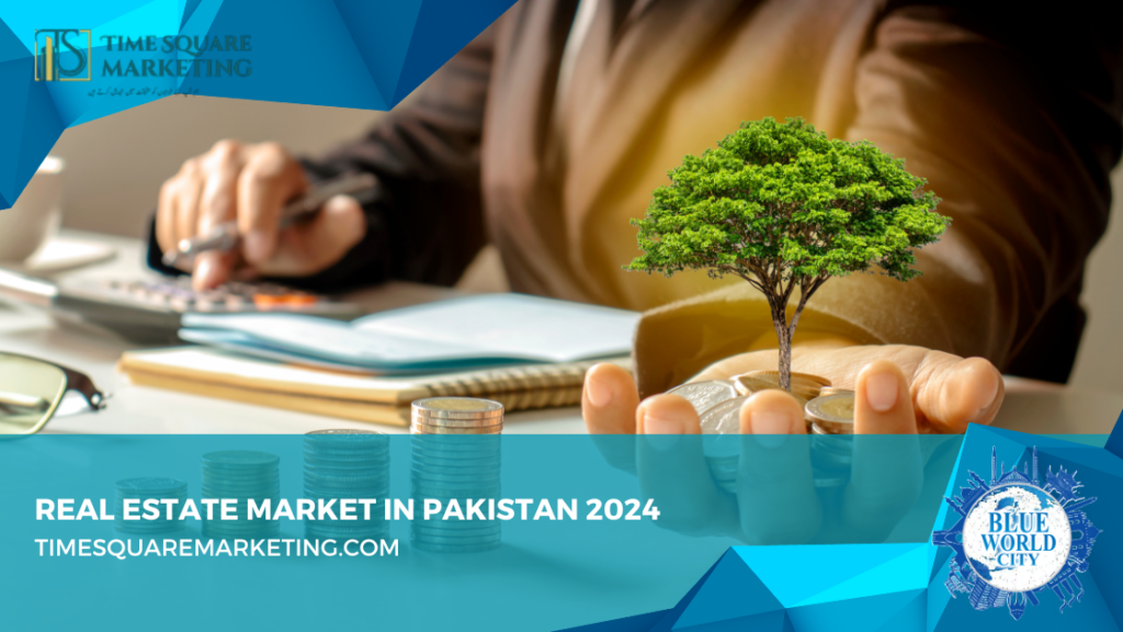 Real Estate Market in Pakistan 2024