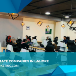 Real Estate Companies in Lahore