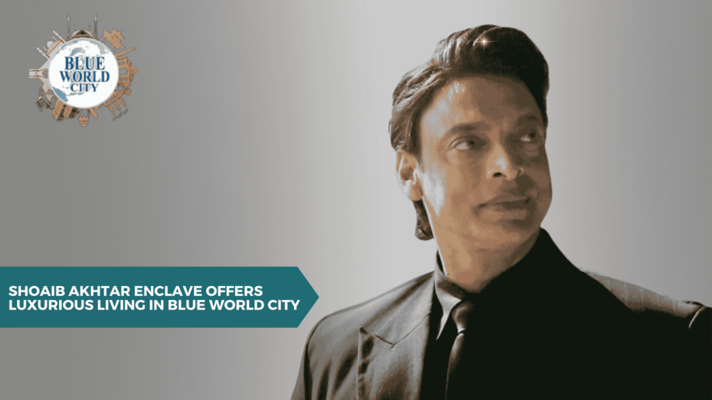 Shoaib Akhtar Enclave offers luxurious living in Blue World City