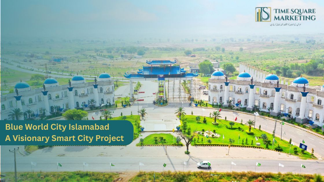 Blue World City Islamabad A Visionary Smart City Project