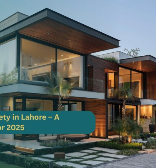 Best Housing Society in Lahore – A Complete Guide for 2025