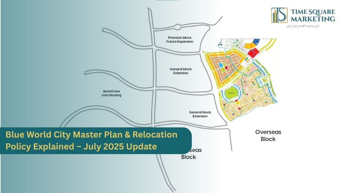 Blue World City Master Plan & Relocation Policy Explained – July 2025 Update