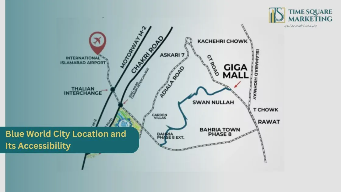 Blue World City Location and Its Accessibility