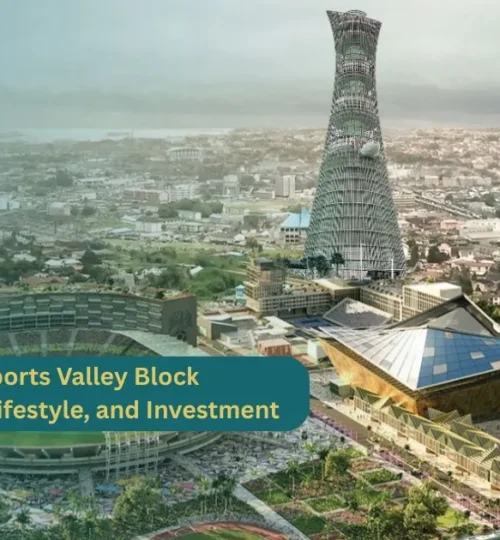 Blue World City Sports Valley Block A Hub of Sports, Lifestyle, and Investment