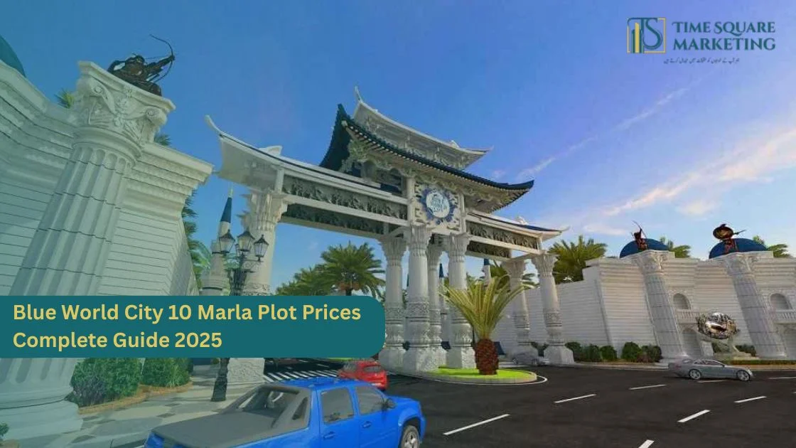 Blue World City 10 Marla Plot Prices – Complete Guide 2025