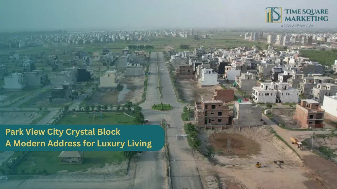 Park View City Crystal Block A Modern Address for Luxury Living