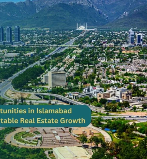 Investment Opportunities in Islamabad A Gateway to Profitable Real Estate Growth