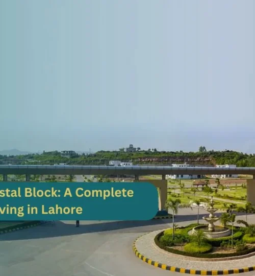 Park View City Crystal Block A Complete Guide to Luxury Living in Lahore