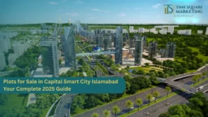 Plots for Sale in Capital Smart City Islamabad — Your Complete 2025 Guide