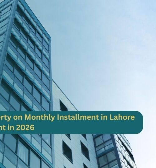 Commercial Property on Monthly Installment in Lahore A Smart Investment in 2026