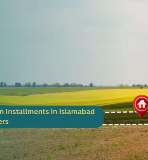 Affordable Plots on Installments in Islamabad