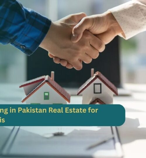 Benefits of Investing in Pakistan Real Estate for Overseas Pakistanis