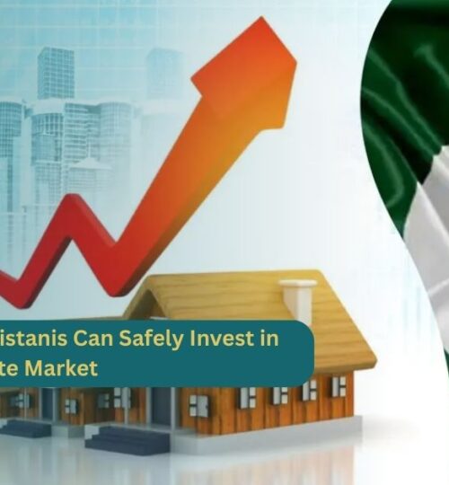 How Overseas Pakistanis Can Safely Invest in Pakistan Real Estate Market